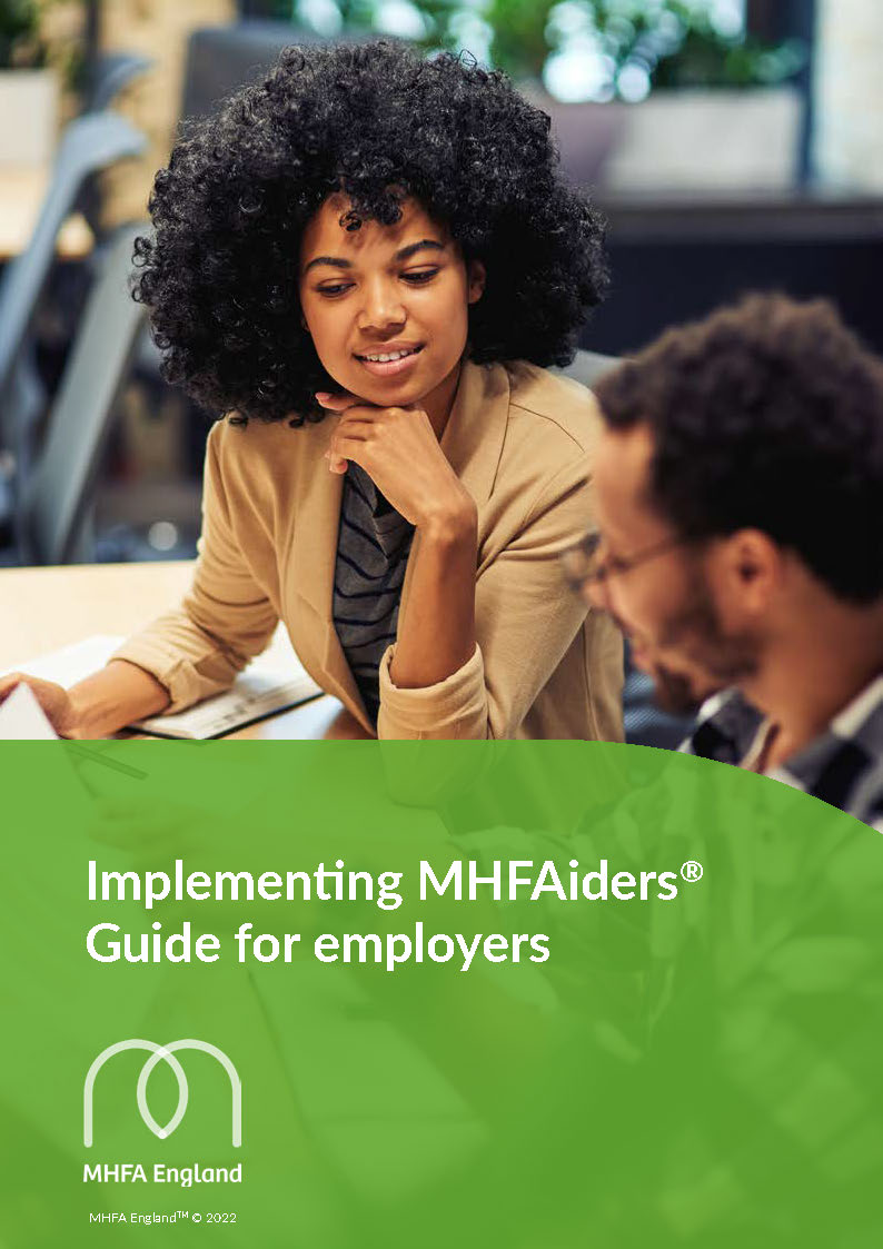Implementing Mental Health First Aiders (MHFAiders®): Guide for employers